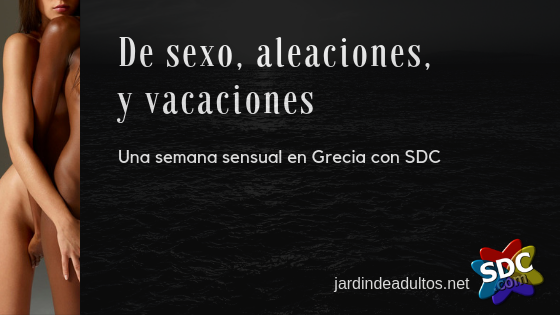 Viajes swinger SDC - De sexo, aleaciones y vacaciones
